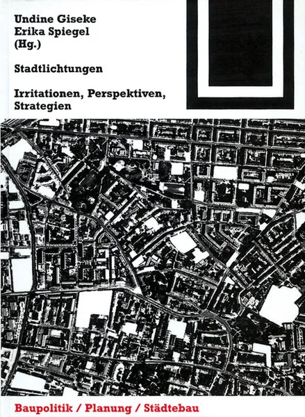 Stadtlichtungen. Irritationen, Perspektiven, Strategien, Titel